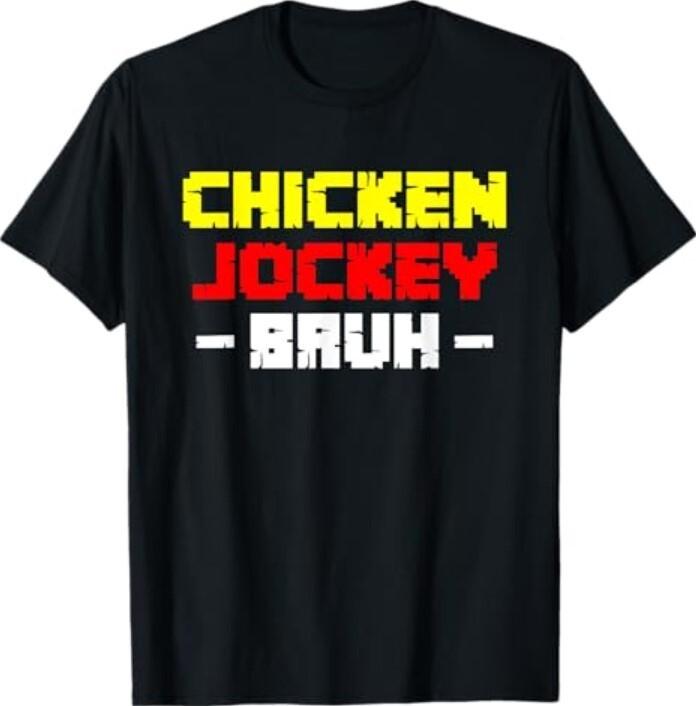 Chicken Jockey Bruh T-Shirt Unisex T-Shirt