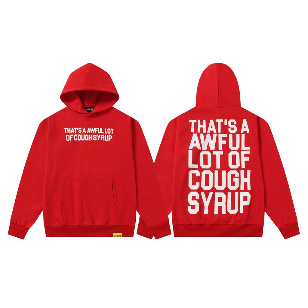 Unisex Hoodie - 'That's a Lot of Cough Syrup' Print