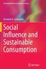 Книга Social Influence and Sustainable Consumption