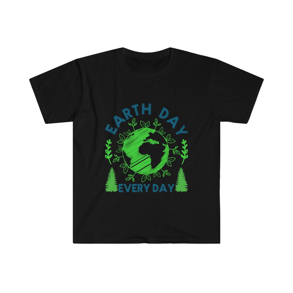 Earth Day Tshirt Earth Day Everyday Love Support For Environunisext Unisex Tee