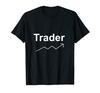 Trader Trading Börsen T-Shirt