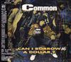 CD COMMON - Can I Borrow A Dollar? SRCS8115 RELAIVITY 1996 Japan Rap & Hip-Hop/R&B Used