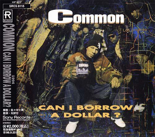 CD COMMON - Can I Borrow A Dollar? SRCS8115 RELAIVITY 1996 Japan Rap & Hip-Hop/R&B Used