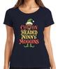 Cotton Headed Ninny Muggins Christmas Elf Funny Gift Humour Ladies Tshirt