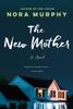 The The New Mother : A Novel Book