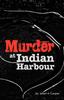 Книга Murder At Indian Harbour