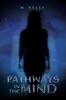 Книга Pathways In The Mind by M. Kelly - Paperback