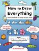 Книга How To Draw Everything : Draw Hundreds of Things In Easy Steps