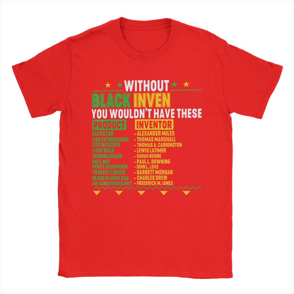 Without Black Inventors Black History Month T Shirts Mens 100 Cotton TShirts Round Collar Tees Short Sleeve Clothing