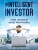 Книга Intelligent Investor : Tools, Discipline, Trading Psychology, Money Management, Tactics.The Definitive Book On Value Investing.