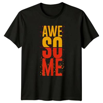 Awesome T-Shirt Motivational Typography Lifestyle Birthday Gift For Him And Her