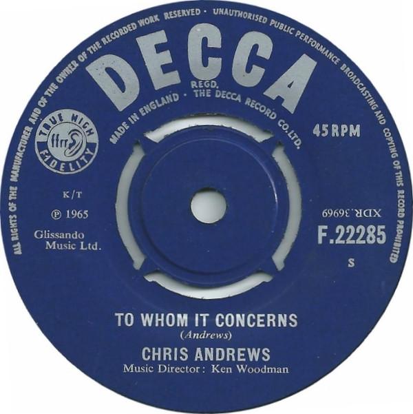Пластинка 7 дюймов CHRIS ANDREWS To Whom It Concerns F22285 DECCA 1965 UK Поп Б/у