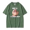 Why Uyu Bully Mehcringe Realistic Troll Face Meme Funny T Shirts Unisex Clothing Fashion Short Sleeve Oversized Casual Tshirt
