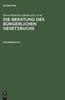 Книга Die Beratung Des Burgerlichen Gesetzbuchs, Sachenrecht III