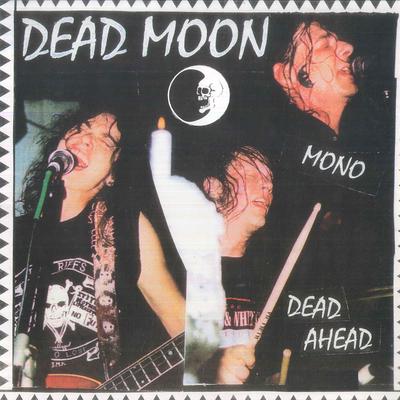 Виниловая пластинка DEAD MOON Dead Ahead MOR08 Mississippi Rec 2024 US Rock