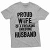 Proud Wife of Awesome Husband T-shirt Anniversary Birthday Tee Shirt Valentine's Day Gift for Her Marriage Tshirt