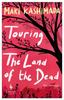 Книга Touring the Land of the Dead
