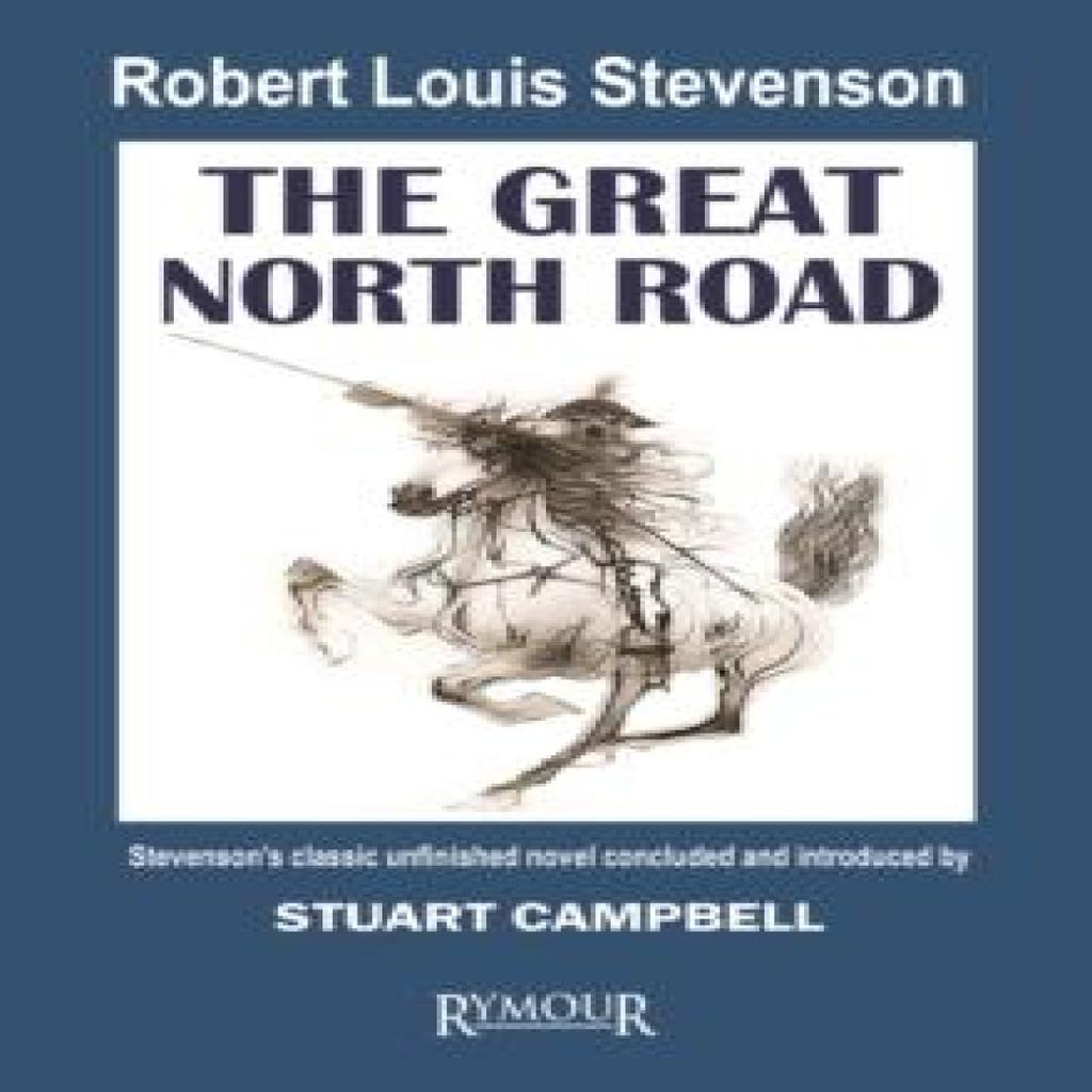 The Great North Road by Robert Louis Stevenson Paperback Book 9781068458309
