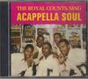 CD ROYAL COUNTS - Sing Acappella Soul 7071 Relic 1994 US Soul/Funk Used