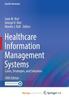 The Healthcare Information Management Systems : Cases, Strategies, and Solutions Book