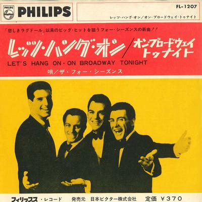 7-дюймовая пластинка FOUR SEASONS - Let's Hang On / On Broadway Tonight FL1207 PHILIPS 1965 Япония Поп Б/У