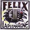 CD FELIX LA PUTARAGNE - Felix La Putaragne FLP2094 Не на лейбле 1994 Франция Рок Б/у