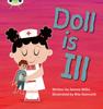 The Bug Club Phonics - Phase 2 Unit 5: Doll Is Ill Book