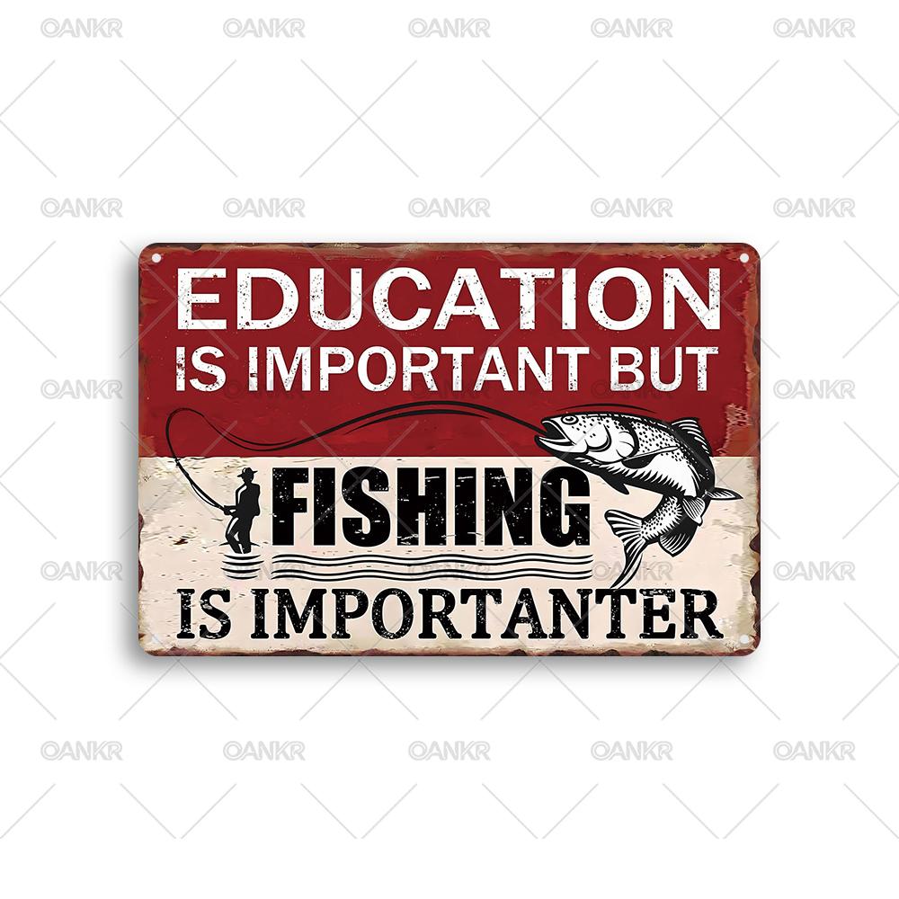 Vintage Warning Tin Sign Education Is Important But Fishing Is Importanter Wall Poster Metal Signs for Man Cave Home Wall Decor