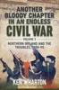The Another Bloody Chapter In an Endless Civil War Volume 2 : Northern Ireland and the Troubles 1988-90 Book