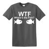 WTF Wheres The Fish TShirt Funny Fishing Tshirt Fun Party Gift Crap present