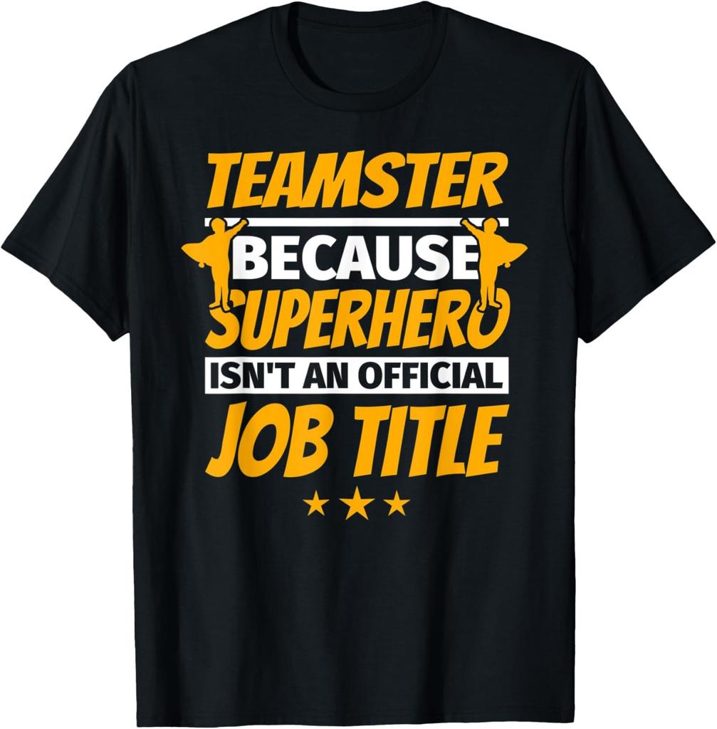 TEAMSTER Funny Humor Gift T-Shirt