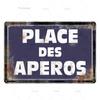 Place Des Aperos металлическая табличка, винтажная металлическая жестяная вывеска во французском стиле в стиле ретро, ​​бар, паб, клуб, Настенный декор, железная живопись, декоративная тарелка