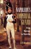 Книга Napoleon's Imperial Guard : From Marengo To Waterloo