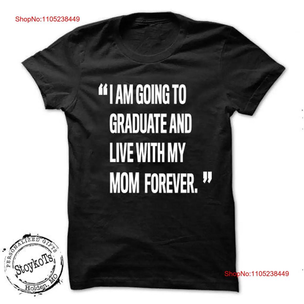 Class of High School Graduation shirt College grad gift ideas I am going to graduate and live with my MOM Forever vintage