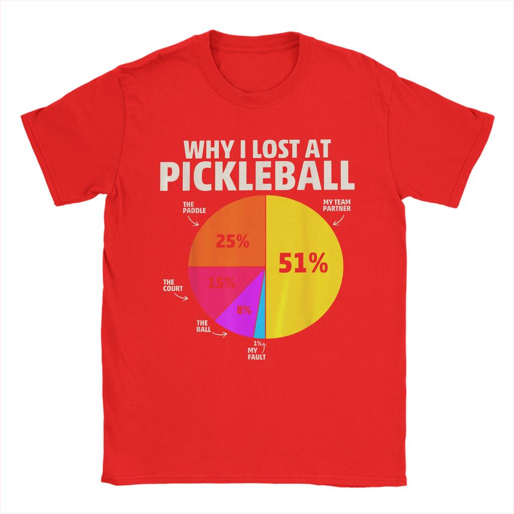 Pickleball Why I Lost At Pickleball Funny Reasons Pie Unisex T Shirts Novelty Tee Shirt Short Sleeve Crew Neck TShirt Clothing