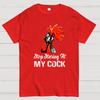Stop Staring at My Cock Cotton Summer Casual Cool Loose T-Shirt