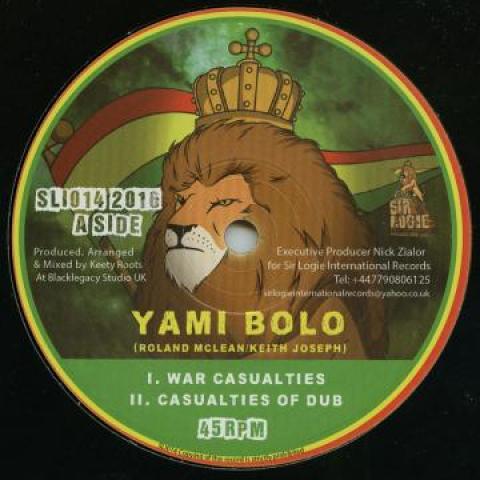 Пластинка 10 дюймов YAMI BOLO / KEETY ROOTS - War Casualties; Дубляж / Дублирование Perdit SLI014 Сэр Логи Инт. 2016 UK Регги, Ска и Даб