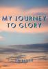 Книга My Journey To Glory
