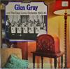 LP Record GLEN GRAY & THE CASA LOMA ORCHESTRA - Glen Gray And The Casa Loma Orchest HMA5050 London Records 1978 UK Jazz Used
