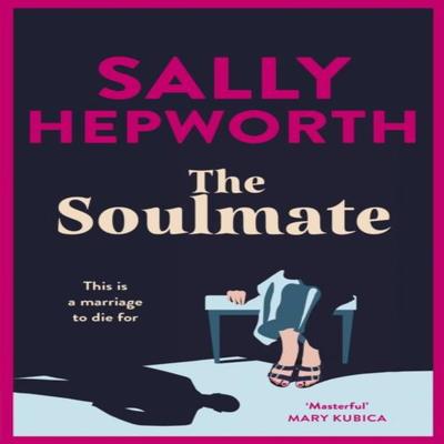 Родственная душа (The Soulmate) Салли Хепворт Мягкая обложка 9781529330977