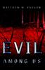 Книга Evil Among Us