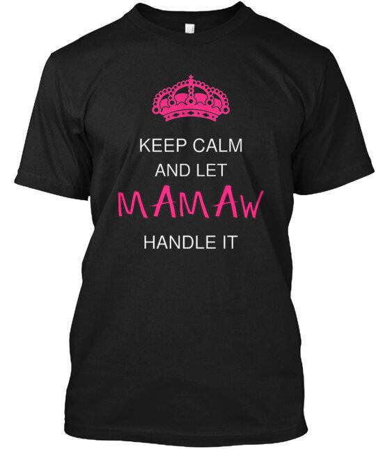 Mamaw T-Shirt Made in the USA Size S to 5XL Unisex T-Shirt