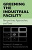 Книга Greening the Industrial Facility : Perspectives, Approaches, and Tools