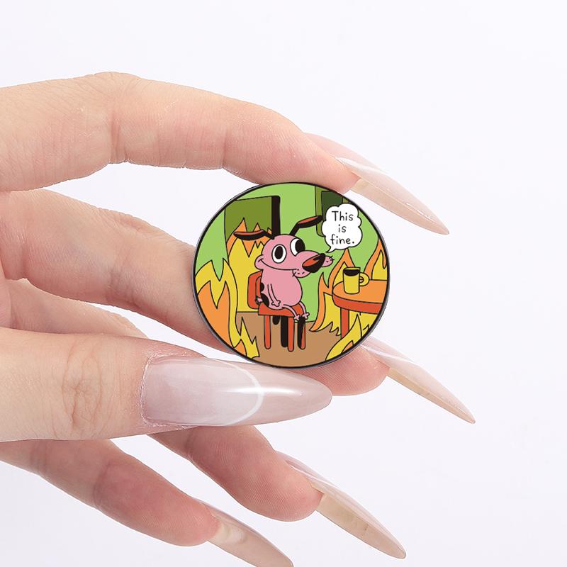 Cartoon Dog Animation UV Print Pins Custom This Is Fine Brooches Lapel Badges Clothes Funny Jewelry Gift for Kids Friends