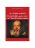 Книга Il Caso Galileo : Perche Galileo Aveva Torto E La Chiesa Cattolica Ragione