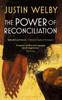 The The Power of Reconciliation Book