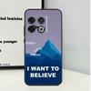 The X Files I want to believe For OnePlus Nord 5 CE 2 3 4 Lite N20 N30 Case For OnePlus 13T 13 12 11 9 10 Pro 10T 12R 13R