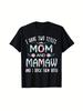 I Have Two Titles Mom And MAMAW flower gift tee for MAMAW T-Shirt, Round Neck and Short Sleeves, Tre