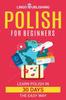 Книга Polish for Beginners : Learn Polish In 30 Days the Easy Way