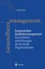 The Angewandtes Qualitatsmanagement : Gesundheitseinrichtungen Als Lernende Organisationen : 2 Book